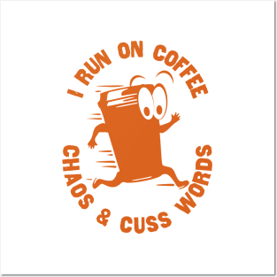 I Run On Coffee Chaos And Cuss Words, Retro Vintage Cartoon, Pumpkin Spice Posters and Art